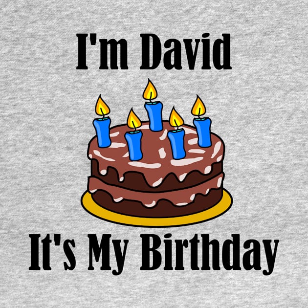 I'm David It's My Birthday - Funny Joke by MisterBigfoot